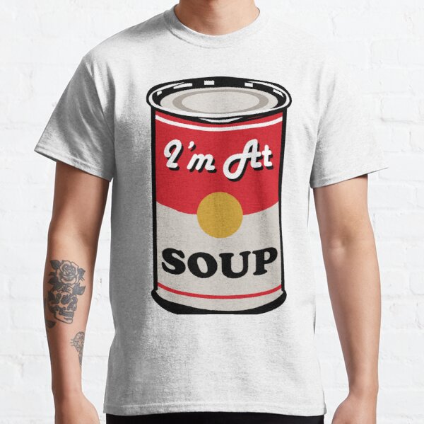 I'm At Soup - Andy Warhol Style Soup Classic T-Shirt RB1710 product Offical vinland saga 2 Merch